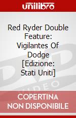 Red Ryder Double Feature: Vigilantes Of Dodge [Edizione: Stati Uniti] dvd
