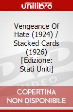 Vengeance Of Hate (1924) / Stacked Cards (1926) [Edizione: Stati Uniti] dvd