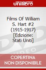 Films Of William S. Hart #2 (1915-1917) [Edizione: Stati Uniti] dvd