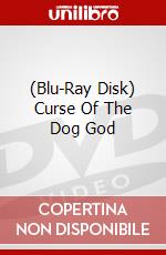 (Blu-Ray Disk) Curse Of The Dog God brd