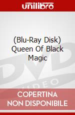 (Blu-Ray Disk) Queen Of Black Magic brd