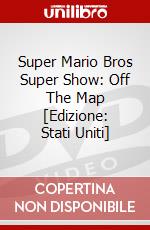 Super Mario Bros Super Show: Off The Map [Edizione: Stati Uniti] dvd