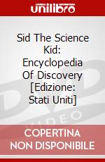 Sid The Science Kid: Encyclopedia Of Discovery [Edizione: Stati Uniti] dvd