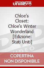 Chloe's Closet: Chloe's Winter Wonderland [Edizione: Stati Uniti] dvd