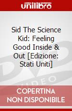 Sid The Science Kid: Feeling Good Inside & Out [Edizione: Stati Uniti] dvd