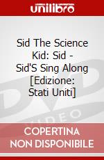 Sid The Science Kid: Sid - Sid'S Sing Along [Edizione: Stati Uniti] dvd