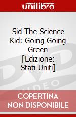 Sid The Science Kid: Going Going Green [Edizione: Stati Uniti] dvd