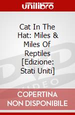 Cat In The Hat: Miles & Miles Of Reptiles [Edizione: Stati Uniti] dvd
