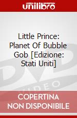Little Prince: Planet Of Bubble Gob [Edizione: Stati Uniti] dvd