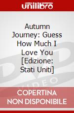 Autumn Journey: Guess How Much I Love You [Edizione: Stati Uniti] dvd