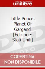 Little Prince: Planet Of Gargand [Edizione: Stati Uniti] dvd