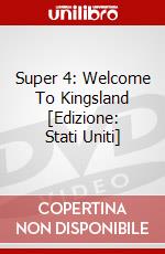 Super 4: Welcome To Kingsland [Edizione: Stati Uniti] dvd