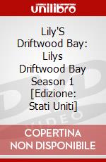 Lily'S Driftwood Bay: Lilys Driftwood Bay Season 1 [Edizione: Stati Uniti] dvd