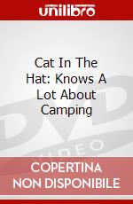 Cat In The Hat: Knows A Lot About Camping dvd