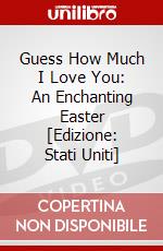 Guess How Much I Love You: An Enchanting Easter [Edizione: Stati Uniti] dvd