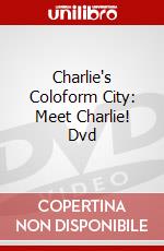 Charlie's Coloform City: Meet Charlie! Dvd dvd