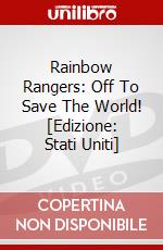 Rainbow Rangers: Off To Save The World! [Edizione: Stati Uniti] dvd
