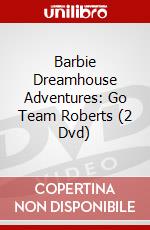 Barbie Dreamhouse Adventures: Go Team Roberts (2 Dvd) dvd