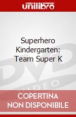Superhero Kindergarten: Team Super K dvd