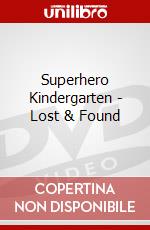 Superhero Kindergarten - Lost & Found dvd