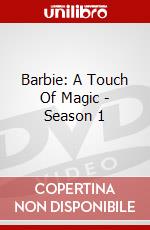 Barbie: A Touch Of Magic - Season 1 dvd
