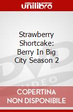 Strawberry Shortcake: Berry In Big City Season 2 dvd