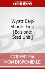 Wyatt Earp Shoots First [Edizione: Stati Uniti] dvd