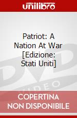 Patriot: A Nation At War [Edizione: Stati Uniti] dvd