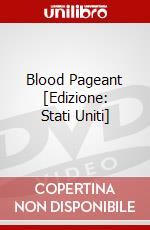 Blood Pageant [Edizione: Stati Uniti] dvd