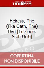 Heiress, The (Fka Oath, The) Dvd [Edizione: Stati Uniti] dvd