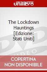 The Lockdown Hauntings [Edizione: Stati Uniti] dvd
