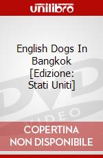 English Dogs In Bangkok [Edizione: Stati Uniti] dvd