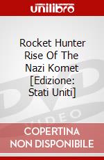 Rocket Hunter Rise Of The Nazi Komet [Edizione: Stati Uniti] dvd