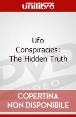 Ufo Conspiracies: The Hidden Truth dvd