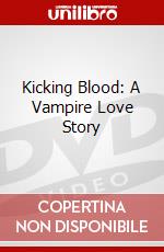 Kicking Blood: A Vampire Love Story dvd