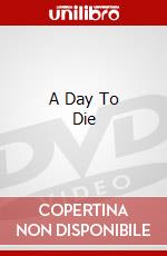 A Day To Die dvd