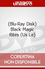 (Blu-Ray Disk) Black Magic Rites (Us Le) brd