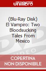 (Blu-Ray Disk) El Vampiro: Two Bloodsucking Tales From Mexico brd
