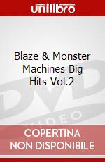 Blaze & Monster Machines Big Hits Vol.2 dvd