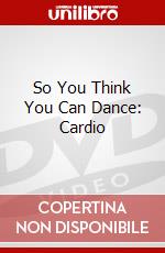 So You Think You Can Dance: Cardio dvd