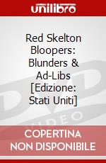 Red Skelton Bloopers: Blunders & Ad-Libs [Edizione: Stati Uniti] dvd