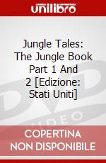 Jungle Tales: The Jungle Book Part 1 And 2 [Edizione: Stati Uniti] dvd