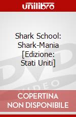 Shark School: Shark-Mania [Edizione: Stati Uniti] dvd