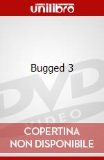 Bugged 3 dvd