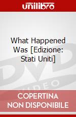 What Happened Was [Edizione: Stati Uniti] dvd