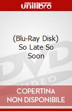 (Blu-Ray Disk) So Late So Soon brd