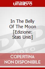 In The Belly Of The Moon [Edizione: Stati Uniti] dvd