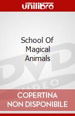School Of Magical Animals dvd