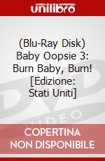 (Blu-Ray Disk) Baby Oopsie 3: Burn Baby, Burn! [Edizione: Stati Uniti] brd