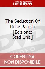 The Seduction Of Rose Parrish [Edizione: Stati Uniti] dvd